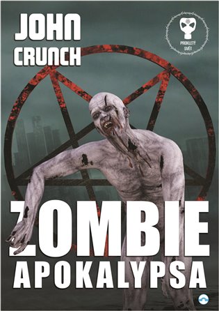 Zombie apokalypsa - John Crunch