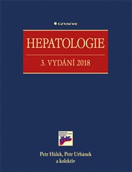 Hepatologie: 3. vydání 2018 - Petr Hůlek, Petr Urbánek,  kol.