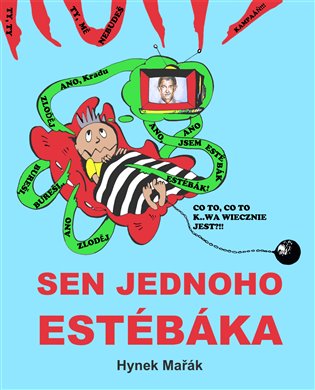Sen jednoho estébáka - Hynek Mařák