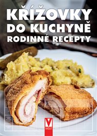 Křížovky do kuchyně – rodinné recepty -  kol.