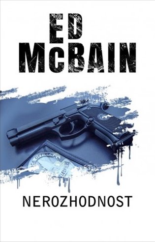 Nerozhodnost: Vražda je snadnější než přiznání - Ed McBain