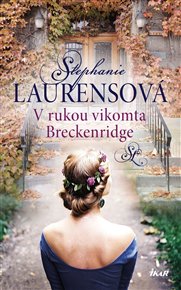 V rukou vikomta Breckenridge - Stephanie Laurensová