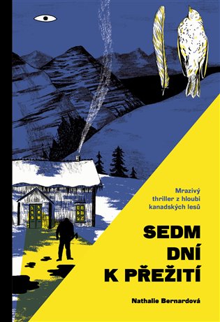 Sedm dní k přežití - Nathalie Bernardová