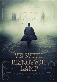 Ve svitu plynových lamp - Steven Price