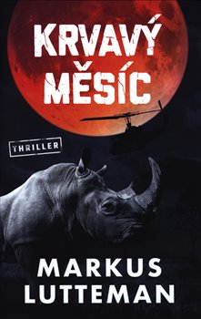 Levně Krvavý měsíc - Markus Lutteman