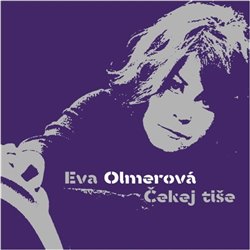 Levně Eva Olmerová : Čekej tiše LP