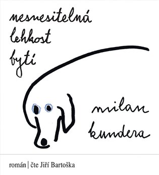 Nesnesitelná lehkost bytí, mp3 - Milan Kundera