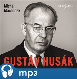 Gustáv Husák, mp3 - Michal Macháček