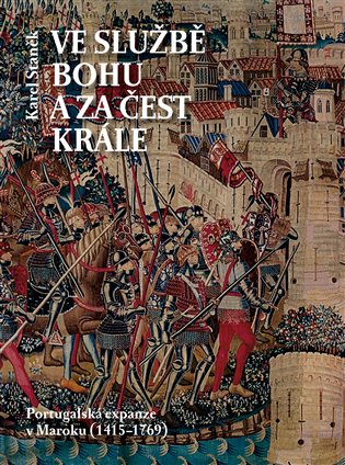 Ve službě Bohu a za čest krále - Karel Staněk