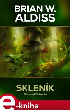 Levně Skleník - Brian Aldiss e-kniha