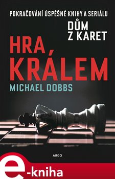 Hra králem - Michael Dobbs