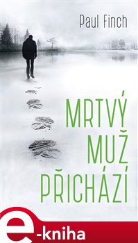 Levně Mrtvý muž přichází - Paul Finch e-kniha