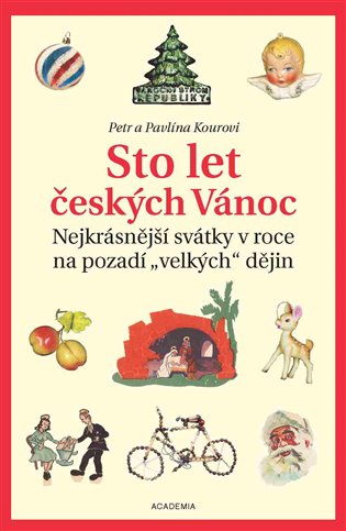 Sto let českých Vánoc - Petr Koura, Pavlína Kourová