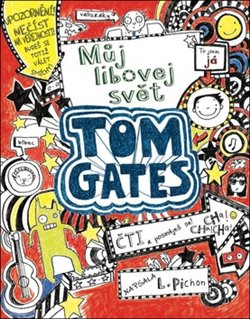 Levně Tom Gates 1- Můj libovej svět - Liz Pichon