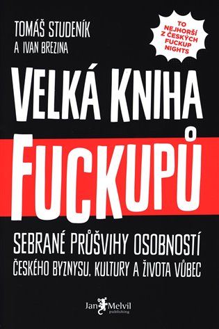 Velká kniha Fuckupů - Tomáš Studeník, Ivan Brezina