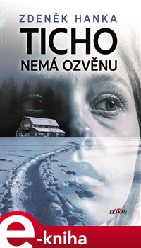 Levně Ticho nemá ozvěnu - Zdeněk Hanka