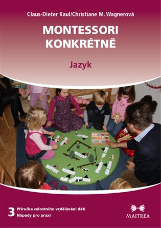 Montessori konkrétně 3 - Jazyk koupíte na Kosmas.cz