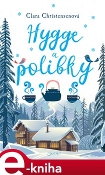 Levně Hygge a polibky - Clara Christensenová