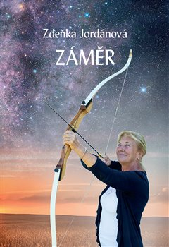 Levně Záměr - Zdeňka Jordánová