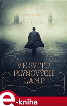Levně Ve svitu plynových lamp - Steven Price e-kniha