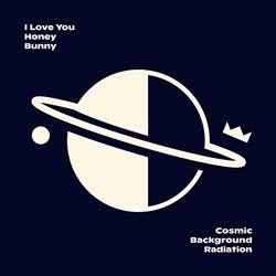 Levně Cosmic Background Radiationf - CD - I Love You Honey Bunny