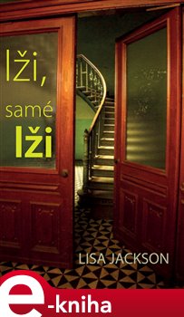 Lži, samé lži - Lisa Jackson e-kniha
