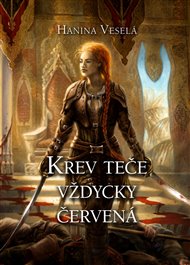 Krev teče vždycky červená - Hanina Veselá