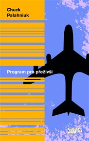 Program pro přeživší - Chuck Palahniuk