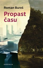 Propast času - Roman Bureš