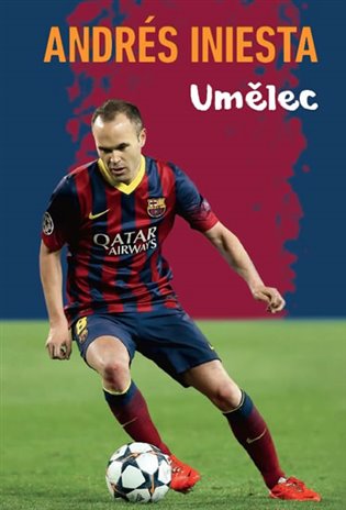 Andrés Iniesta - Umělec - Andrés Iniesta, Marcos Lopéz, Ramón Besa