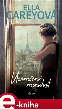 Levně Uzamčená minulost - Ella Careyová