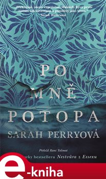 Levně Po mně potopa - Sarah Perryová