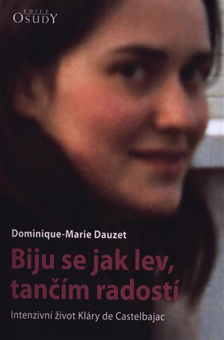Biju se jak lev, tančím radostí - Dominique-Marie Dauzet
