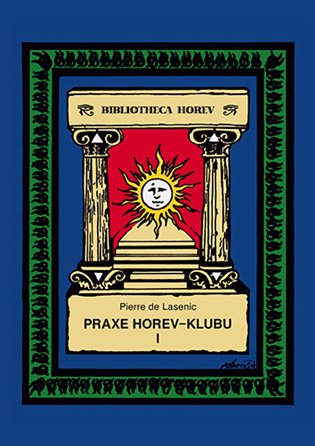 Praxe Horev-klubu I - Pierre de Lasenic