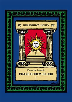 Levně Praxe v Horev-klubu I - Pierre de Lasenic