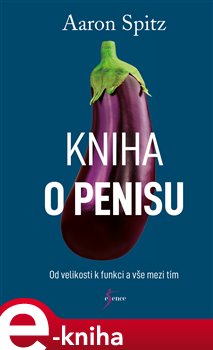 Levně Kniha o penisu - Aaron Spitz