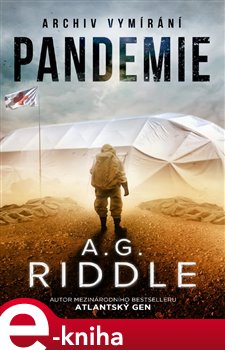 Levně Pandemie. Archiv vymírání, svazek první - A.G. Riddle
