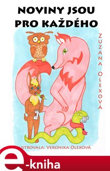 Noviny jsou pro každého - Zuzana Olexová