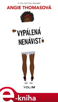 Levně Vypálená nenávist - Angie Thomas