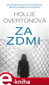 Levně Za zdmi - Hollie Overtonová