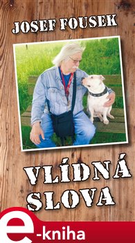 Levně Vlídná slova - Josef Fousek