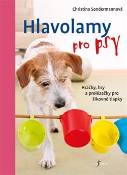 Levně Hlavolamy pro psy - Christina Sondermannová