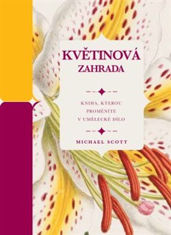 Květinová zahrada - Michael Scott