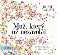 Muž, který už nezavolal - Rosie Walsh