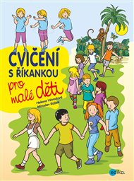 Cvičení s říkankou pro malé děti - Helena Vévodová