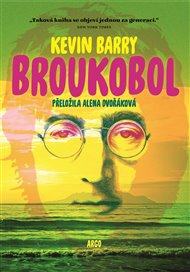 Broukobol - Kevin Barry