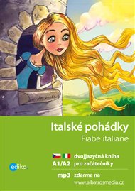 Italské pohádky A1/A2: dvojjazyčná kniha pro začátečníky - Valeria De Tommaso