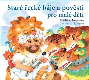 Staré řecké báje a pověsti pro malé děti, mp3 - Martina Drijverová