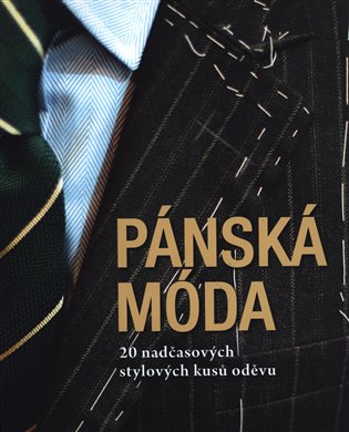 Pánská móda - Giuseppe Ceccarelli, Veronika Křemenová