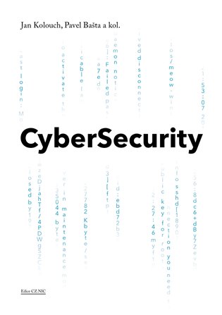 CyberSecurity - kol., Jan Kolouch, Pavel Bašta